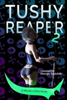 Tushy Reaper 2 B08GFSYGDP Book Cover
