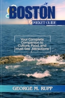 BOSTON POCKET GUIDE: Your Complete Companion to Culture, Food, and Must-See Attractions B0FSKBSCW4 Book Cover