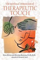 The Spiritual Dimension of Therapeutic Touch 1591430259 Book Cover