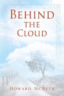 Behind The Cloud 1977208363 Book Cover