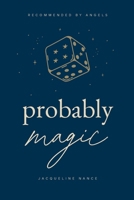 Probably Magic 1300631279 Book Cover