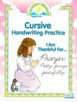 I Am Thankful For...Prayer Patty prays peacefully ... Cursive Handwriting Practice GP-75042 0764700871 Book Cover