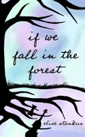 If We Fall In The Forest 1006415262 Book Cover