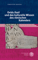 Ovids Fasti Und Das Kulturelle Wissen Des Romischen Kalenders (Bibliothek Der Klassischen Altertumswissenschaften, 2. Reihe, 164) 3825348539 Book Cover
