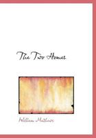 The Two Homes 1240869517 Book Cover