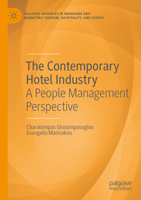 Hotel Management: A People Management Perspective (Palgrave Advances in Managing and Marketing Tourism, Hospitality, and Events) 3031528026 Book Cover