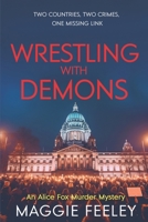 Wrestling with Demons 1781995052 Book Cover