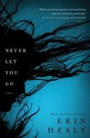 Never Let You Go 1595547509 Book Cover