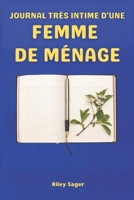 Journal très intime d'une femme de ménage (French Edition) B0F12NHLDV Book Cover
