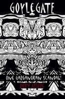 Goylegate : One Gargantuan Scandal! 1517335965 Book Cover