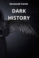 Dark History 1801898014 Book Cover