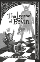The Legend of Bevin (Heroes of Heraldryn) B0H8WNMNR8 Book Cover