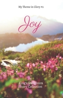 Joy: A KDWC Anthology (My Theme in Glory) B0CKLRKK6G Book Cover