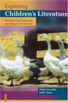 Exploring Children's Literature: Teaching the Language and Reading of Fiction (Paul Chapman Publishing Title) 0761940464 Book Cover