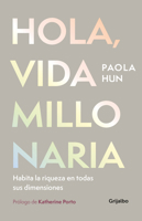 Hola, vida millonaria / Hello, Millionaire Life (Spanish Edition) 6287832339 Book Cover