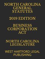 North Carolina General Statutes 2019 Edition Business Corporation ACT: West Hartford Legal Publishing 1072254220 Book Cover