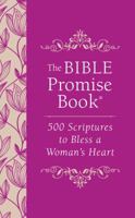 The Bible Promise Book: 500 Scriptures to Bless a Woman's Heart 1683227298 Book Cover