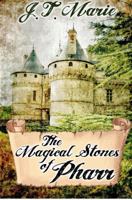 The Magical Stones of Pharr 1479363324 Book Cover