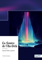 La Source de l'Au-Delà 2383514055 Book Cover