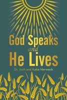 God Speaks and He Lives B0FMHFPBXH Book Cover