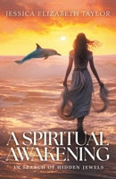 A Spiritual Awakening: In Search of Hidden Jewels 103919155X Book Cover