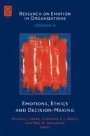 Emotions, Ethics and Decision-Making (Research on Emotion in Organizations) 1846639409 Book Cover