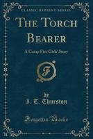 The Torch Bearer 1516836405 Book Cover