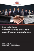 Les relations commerciales de l'Inde avec l'Union européenne (French Edition) 620992509X Book Cover