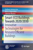 Smart-ECO Buildings towards 2020/2030: Innovative Technologies for Resource Efficient Buildings 3319002686 Book Cover