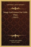 Songs And Games For Little Ones 1164120441 Book Cover