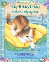 Itty Bitty Kitty Makes a Big Splash 1577490185 Book Cover