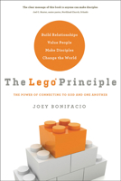 The LEGO Principle: The Power of Connecting to God and One Another 1616386770 Book Cover