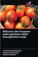 Efficacia del licopene nella gestione della leucoplachia orale 620402924X Book Cover