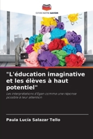 "L'éducation imaginative et les élèves à haut potentiel" (French Edition) 6208906725 Book Cover