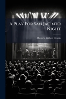 A Play For San Jacinto Night 1246464594 Book Cover
