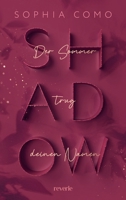 Shadow: Summer bore your name / Der Sommer trug deinen Namen (German Edition) 374570455X Book Cover