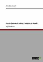 The Influence of Rating Changes on Bonds 3638730379 Book Cover