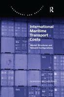 International Maritime Transport Costs: Market Structures and Network Configurations 1138547190 Book Cover