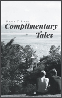Complimentary Tales 1480852619 Book Cover