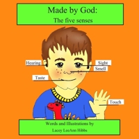 Made by God: The five senses 1707892822 Book Cover