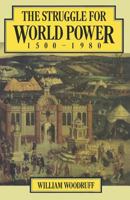 The Struggle for World Power 1500-1980 1349166618 Book Cover