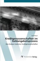 Kreditgenossenschaften im Geldangebotsprozess: Eine Analyse moderner Kreditgenossenschaften 3639451198 Book Cover