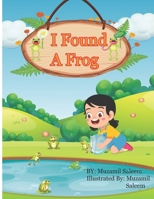 I Found A Frog B09Z91Q94K Book Cover