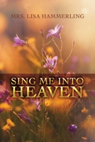 Sing Me into Heaven B0CKDFM4HM Book Cover