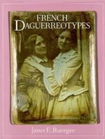 French Daguerreotypes 0226079856 Book Cover