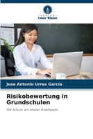 Risikobewertung in Grundschulen (German Edition) 6208280001 Book Cover