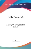 Nelly Deane V2: A Story Of Everyday Life 1164897217 Book Cover