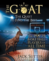 The G.O.A.T.: The Quest To Find The Best B0BPVWQZ7F Book Cover