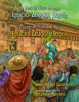 The Hero of Cinco de Mayo / El Hroe de Cinco de Mayo: Ignacio Zaragoza Segun 1558858989 Book Cover