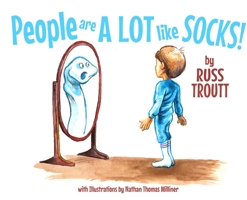 People Are a Lot Like Socks! B09WCJPVKQ Book Cover